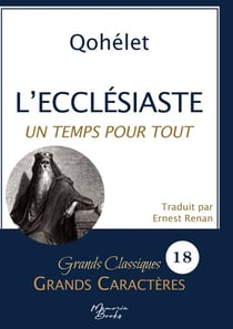 L'Ecclésiaste en grands caractères : Police Arial 18 facile à lire