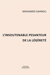L'insoutenable pesanteur de la légèreté