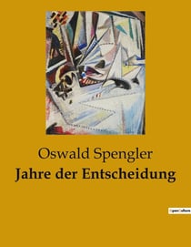 Jahre der Entscheidung : Die westliche Zivilisation am Scheideweg