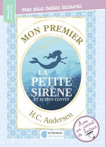 Mon premier HC Andersen : La petite sirène et autres contes