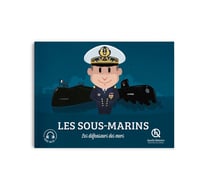Les sous-marins : Les défenseurs des mers