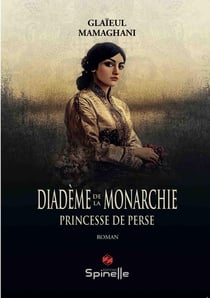 Diadème de la Monarchie : Princesse de Perse
