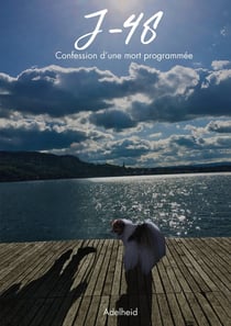 J-48 : Confession d'une mort programmée.