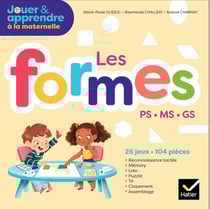 Jouer et apprendre à la maternelle : les formes - PS, MS, GS - boîte de matériel pour la classe (édition 2018)