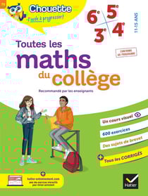 Chouette entraînement Tome 70 : toutes les maths du collège - 6e, 5e, 4e, 3e - cahier de révision et d'entraînement