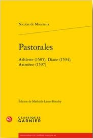 Pastorales - Athlette (1585), Diane (1594), Arimène (1597)