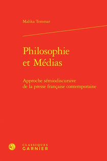 Philosophie et Médias : Approche sémiodiscursive de la presse française contemporaine