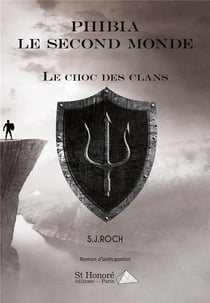 PHIBIA LE SECOND MONDE LE CHOC DES CLANS
