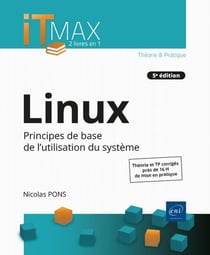 Linux : cours et exercices corrigés - principes de base de l'utilisation du système (5e édition)