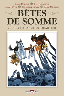Bêtes de somme Tome 2 : surveillance de quartier