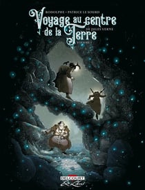 Voyage au centre de la Terre Tome 1