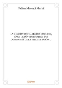 La gestion optimale des budgets, gage de developpement des communes de la ville de bukavu