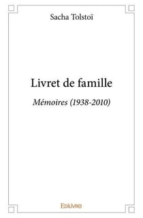 Livret de famille - memoires (1938-2010)