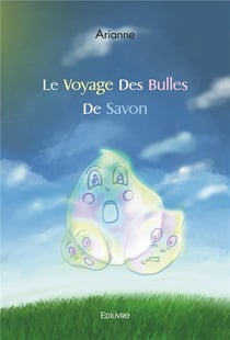 Le voyage des bulles de savon