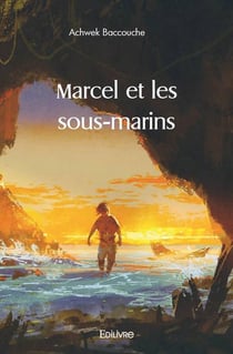 Marcel et les sous-marins
