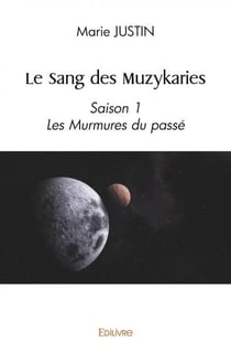 Le sang des muzykaries - saison 1 les murmures du passe