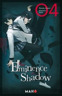 The eminence in shadow Tome 4
