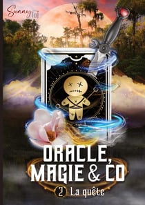 Oracle, Magie & Co : La Quête