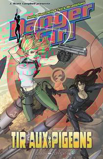 Danger Girl : tir aux pigeons
