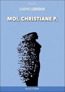 Moi, Christiane P. .