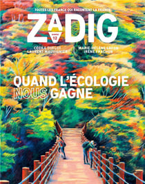 Zadig n.12 : quand l'écologie nous gagne