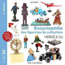 Cac3d Hergé & co - 4e édition : Encyclopédie des figurines de collection