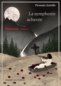 Pravisam, tome 2 : La symphonie achevée