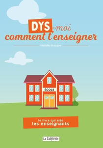 DYS-moi comment t'enseigner