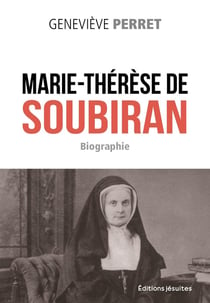 Marie-Thérèse de Soubiran : Ouvrage des mains de Dieu