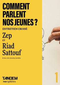 Comment parlent nos jeunes ? entretien croisé Zep et Riad Sattouf