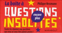 La boîte à questions encore plus insolites