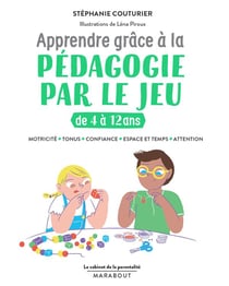 Le cabinet de la parentalité - apprendre grâce à la pédagogie par le jeu - de 4 à 12 ans