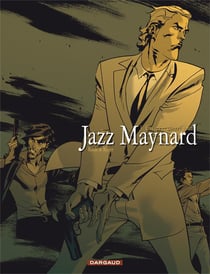 Jazz Maynard Tome 3 : envers et contre tout