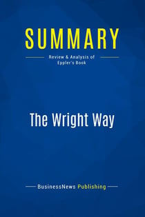 Summary: The Wright Way : Review and Analysis of Eppler's Book