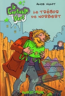 Le cartable vert t.4 - le trésor de Norbert