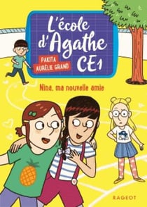 L'école d'Agathe - CE1 Tome 5 : Nina, ma nouvelle amie
