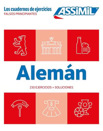Aleman Falsos principiantes (cahier d'exercices) : 230 ejercicios + soluciones