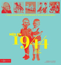 Le livre de ma jeunesse : nés en 1944