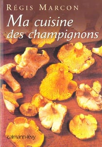Ma cuisine des champignons