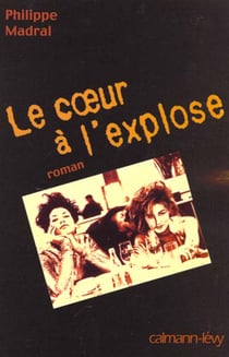 Le coeur a l'explose
