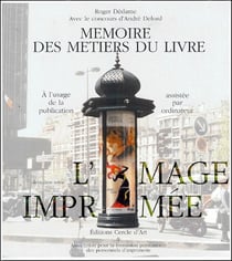 L'image imprimée - mémoire des métiers du livre