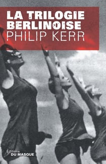 La trilogie berlinoise : Intégrale Tomes 1 à 3
