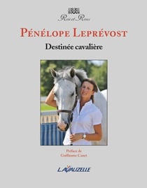Pénélope Leprévost - destinée cavalière