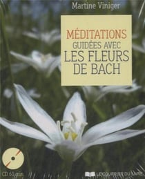 Méditations guidées avec les fleurs de Bach - coffret