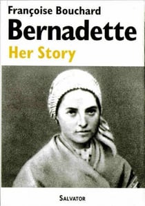 Bernadette - her story