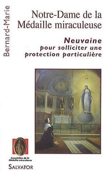 Notre-Dame de la médaille miraculeuse - neuvaine pour solliciter une protection particulière