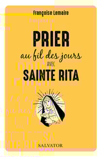 Prier au fil des jours avec Sainte Rita