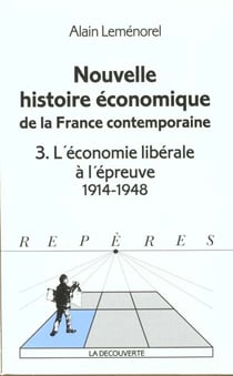 Nouvelle histoire économique de la France contemporaine