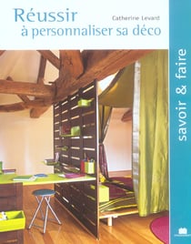 Réussir à personnaliser sa déco