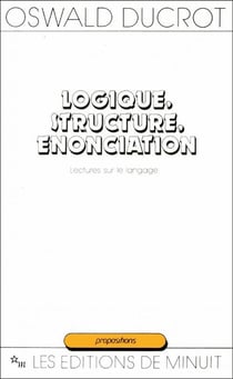 Logique structure enonciation: lectures sur le langage